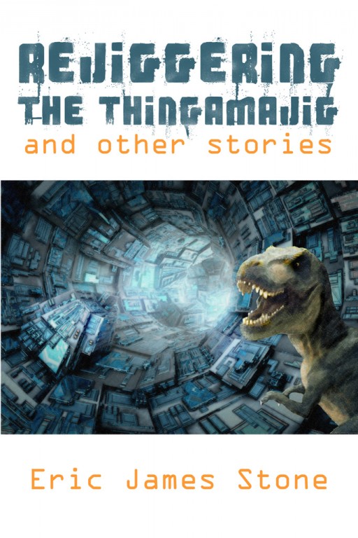 Rejiggering the Thingamajig and Other Stories cover