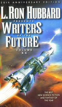 L. Ron Hubbard Presents Writers of the Future, Vol. XX